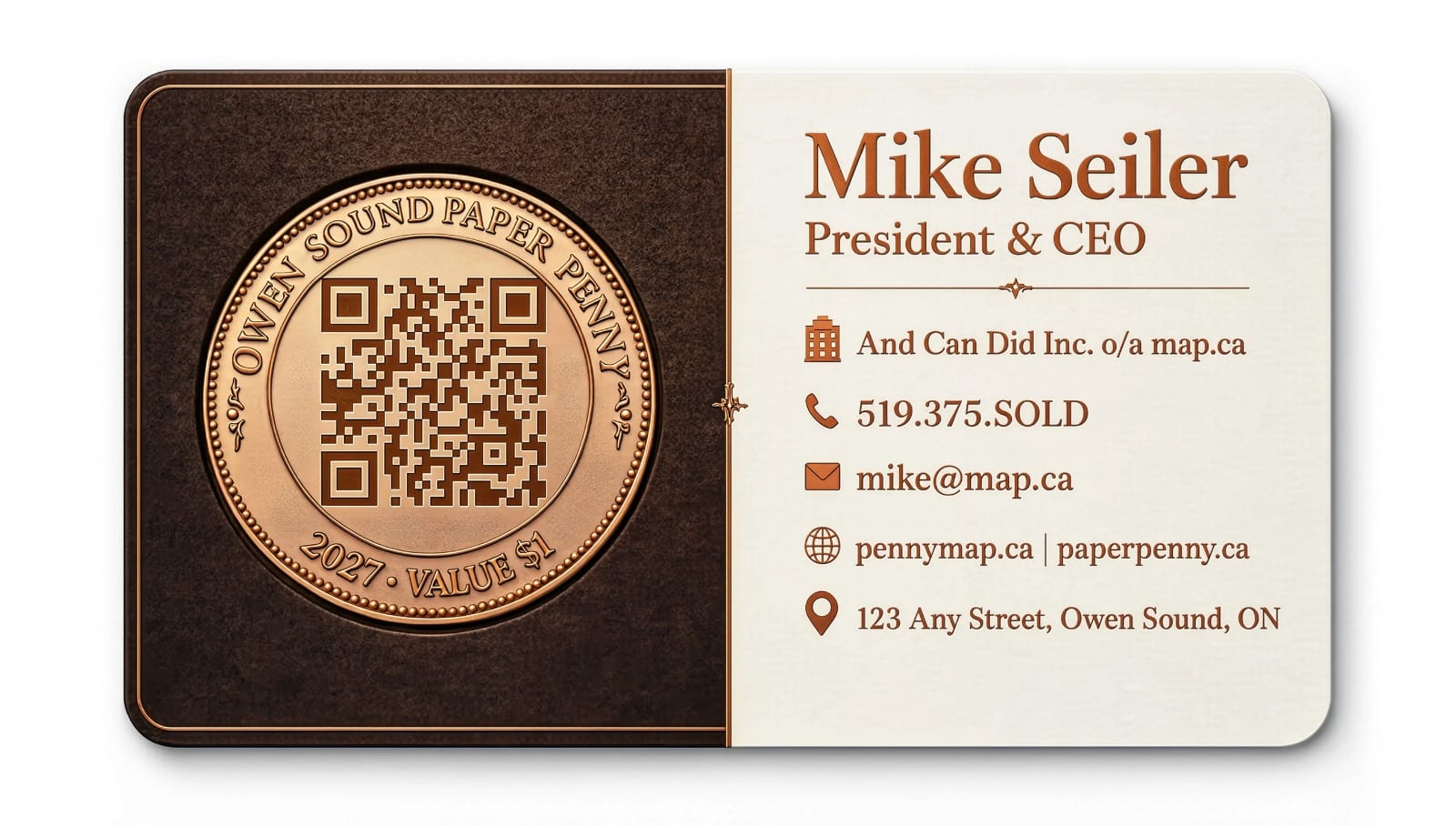 Design study for the Owen Sound Paper Penny business card. The left panel is dark leather brown with an embossed copper penny medallion carrying a decorative QR pattern and the ring text OWEN SOUND PAPER PENNY, 2027, VALUE $1. The cream right panel carries the contact block for Mike Seiler, President and CEO of And Can Did Inc. o/a map.ca.